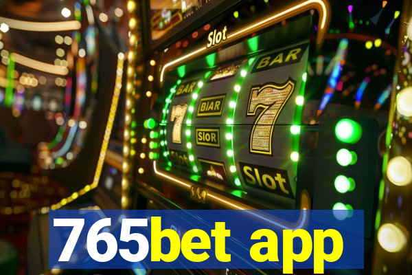 765bet app